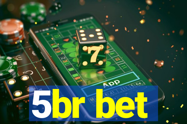5br bet